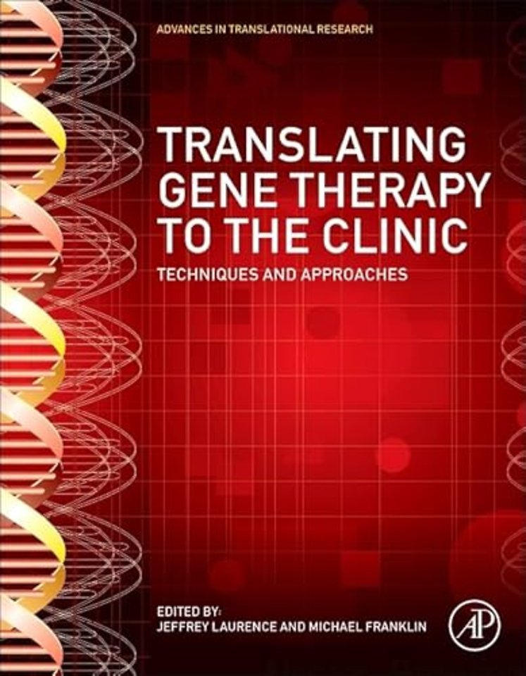 Translating Gene Therapy to the Clinic