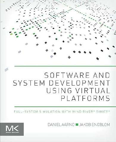 Software and System Development using Virtual Platforms