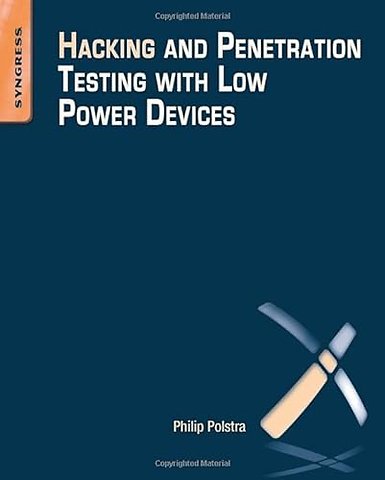 Hacking and Penetration Testing with Low Power Devices
