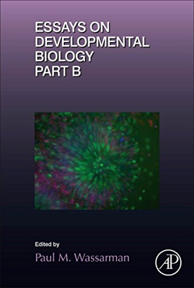 Essays on Developmental Biology Part B