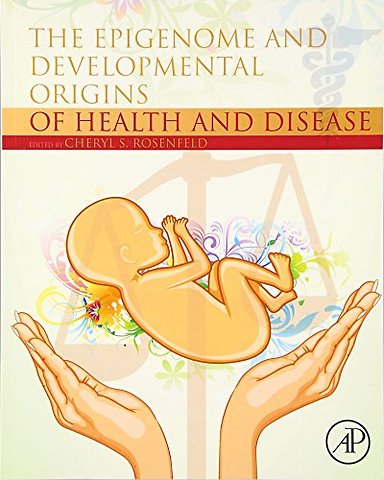 The Epigenome and Developmental Origins of Health and Disease