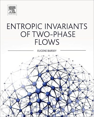 Entropic Invariants of Two-Phase Flows