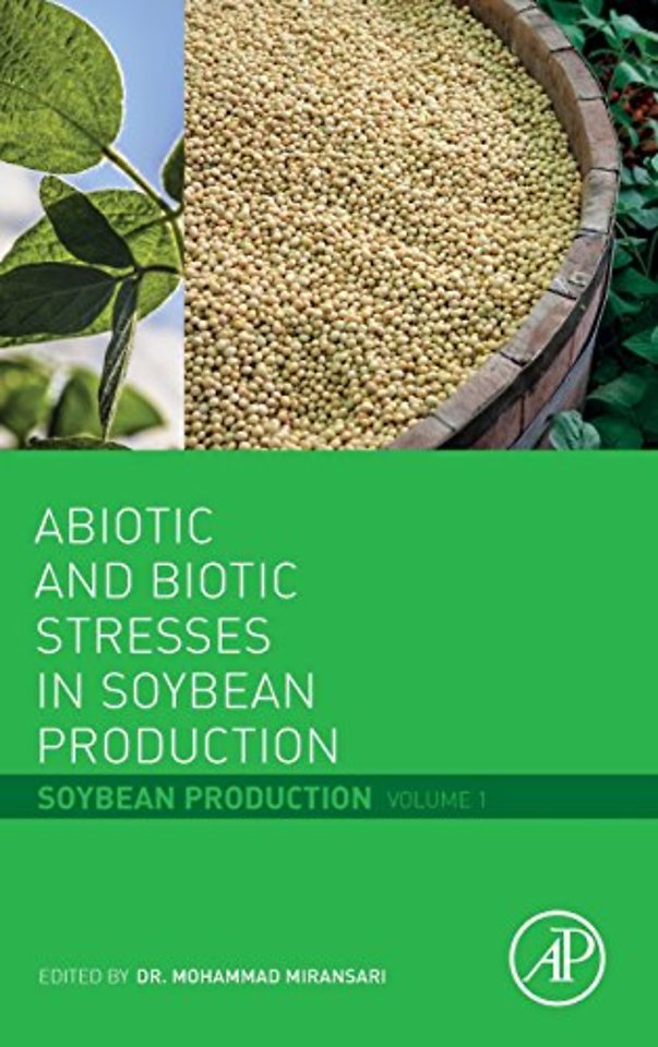 Abiotic and Biotic Stresses in Soybean Production