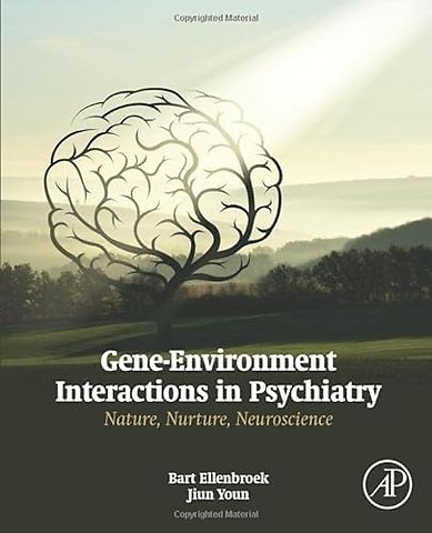 Gene-Environment Interactions in Psychiatry