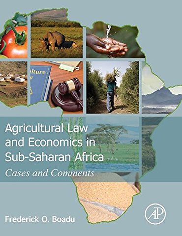 Agricultural Law and Economics in Sub-Saharan Africa