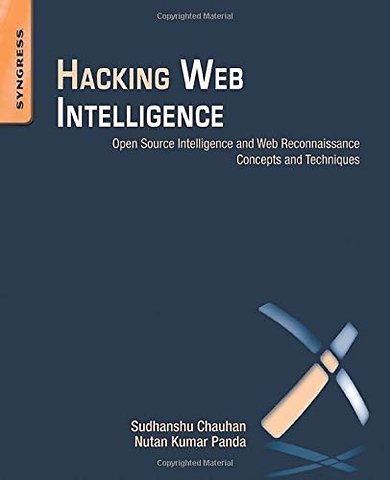Hacking Web Intelligence