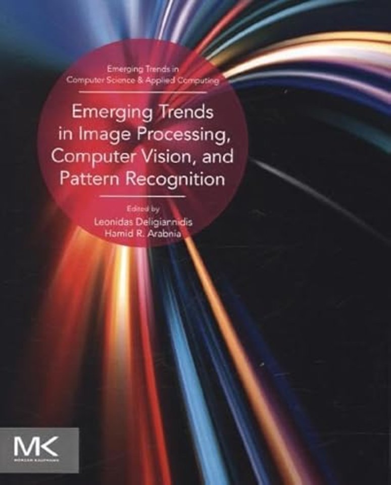 Emerging Trends in Image Processing, Computer Vision and Pattern Recognition