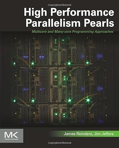 High Performance Parallelism Pearls Volume One