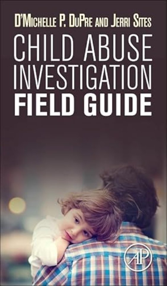 Child Abuse Investigation Field Guide
