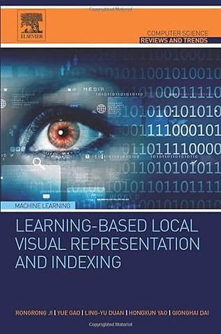 Learning-Based Local Visual Representation and Indexing