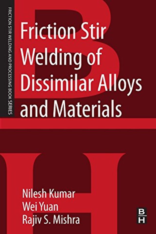 Friction Stir Welding of Dissimilar Alloys and Materials
