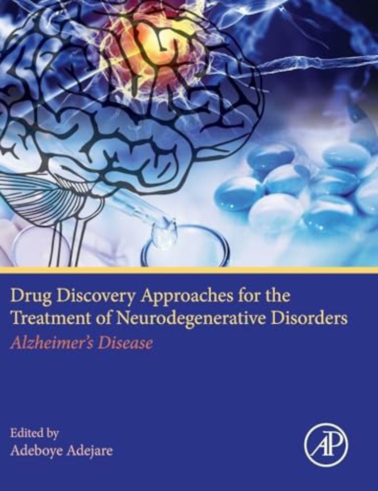 Drug Discovery Approaches for the Treatment of Neurodegenerative Disorders