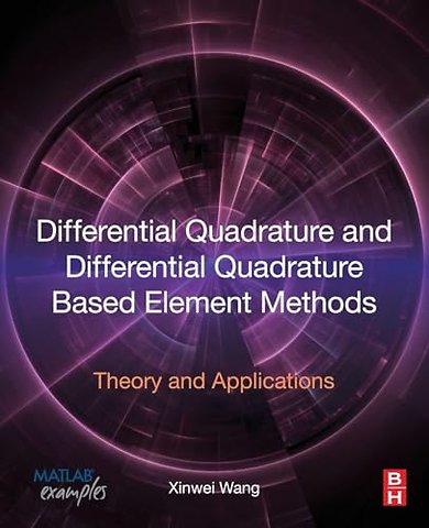 Differential Quadrature and Differential Quadrature Based Element Methods