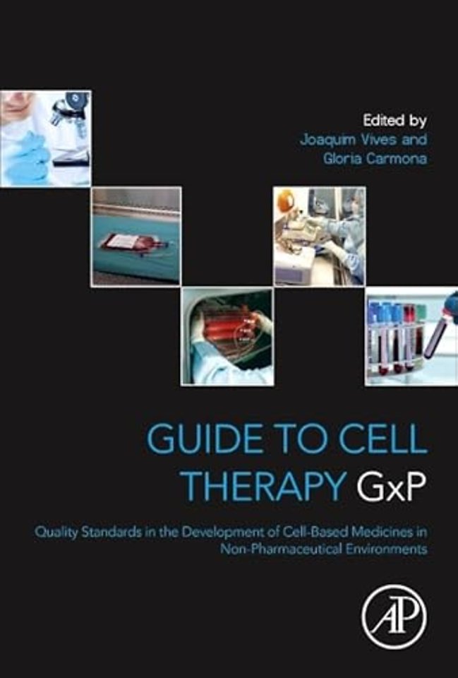 Guide to Cell Therapy GxP