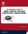 The Definitive Guide to ARM® Cortex®-M0 and Cortex-M0+ Processors