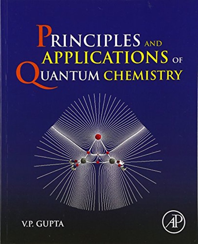 Principles and Applications of Quantum Chemistry
