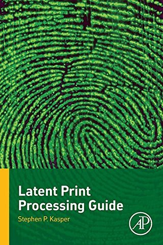 Latent Print Processing Guide
