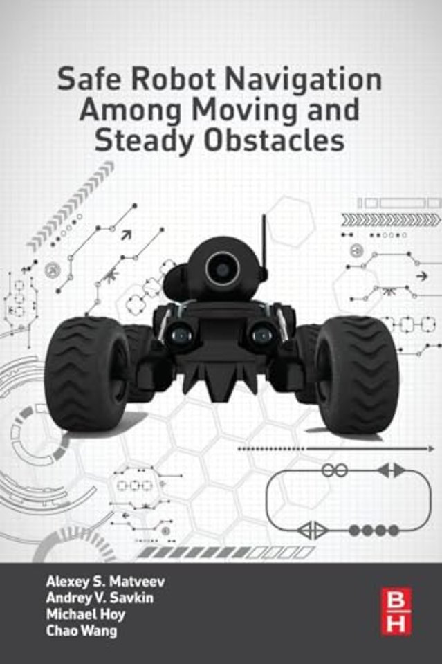 Safe Robot Navigation Among Moving and Steady Obstacles