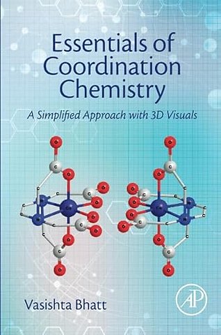 Essentials of Coordination Chemistry