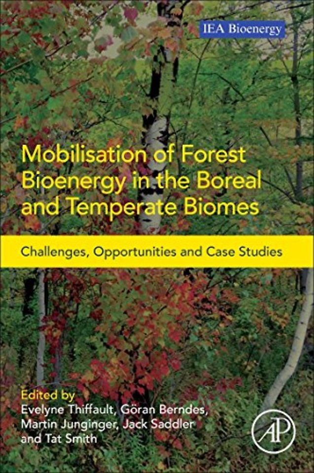 Mobilisation of Forest Bioenergy in the Boreal and Temperate Biomes