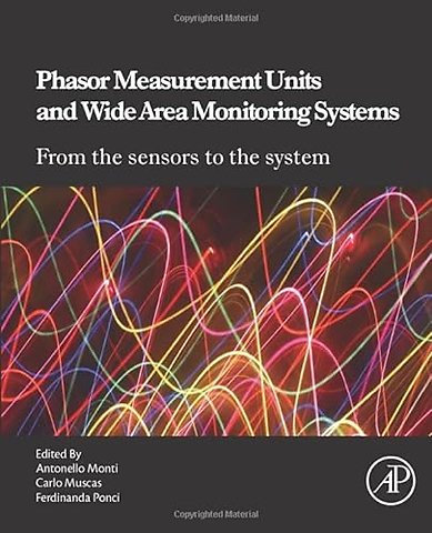 Phasor Measurement Units and Wide Area Monitoring Systems