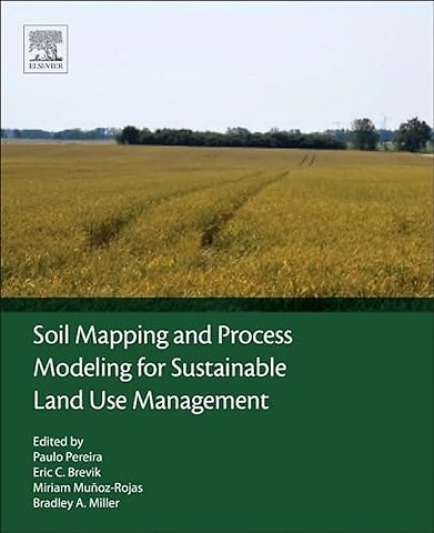 Soil Mapping and Process Modeling for Sustainable Land Use Management