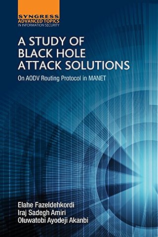 A Study of Black Hole Attack Solutions