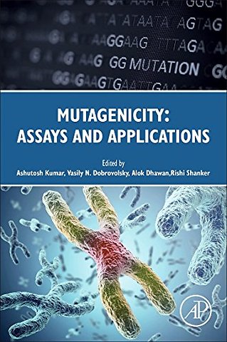 Mutagenicity: Assays and Applications