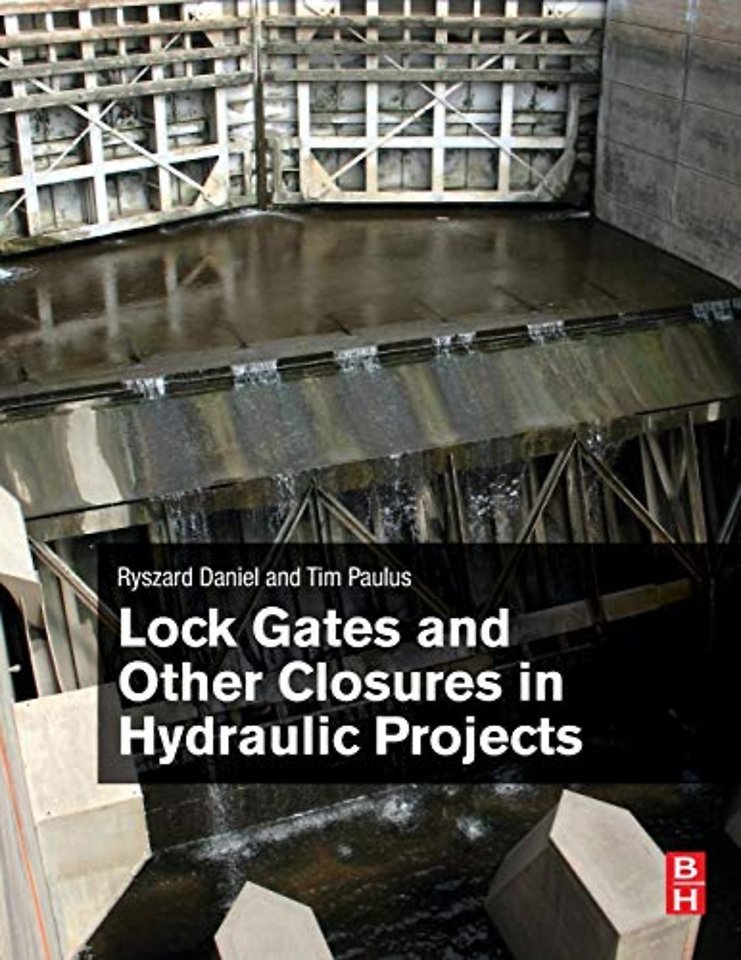 Lock Gates and Other Closures in Hydraulic Projects