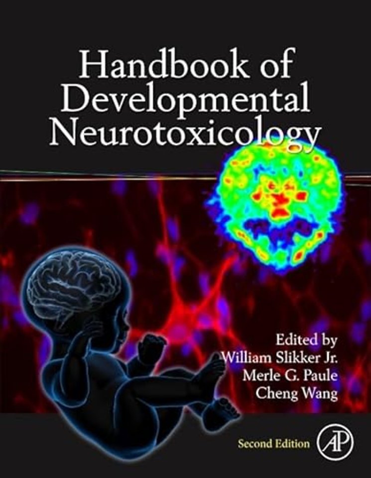 Handbook of Developmental Neurotoxicology