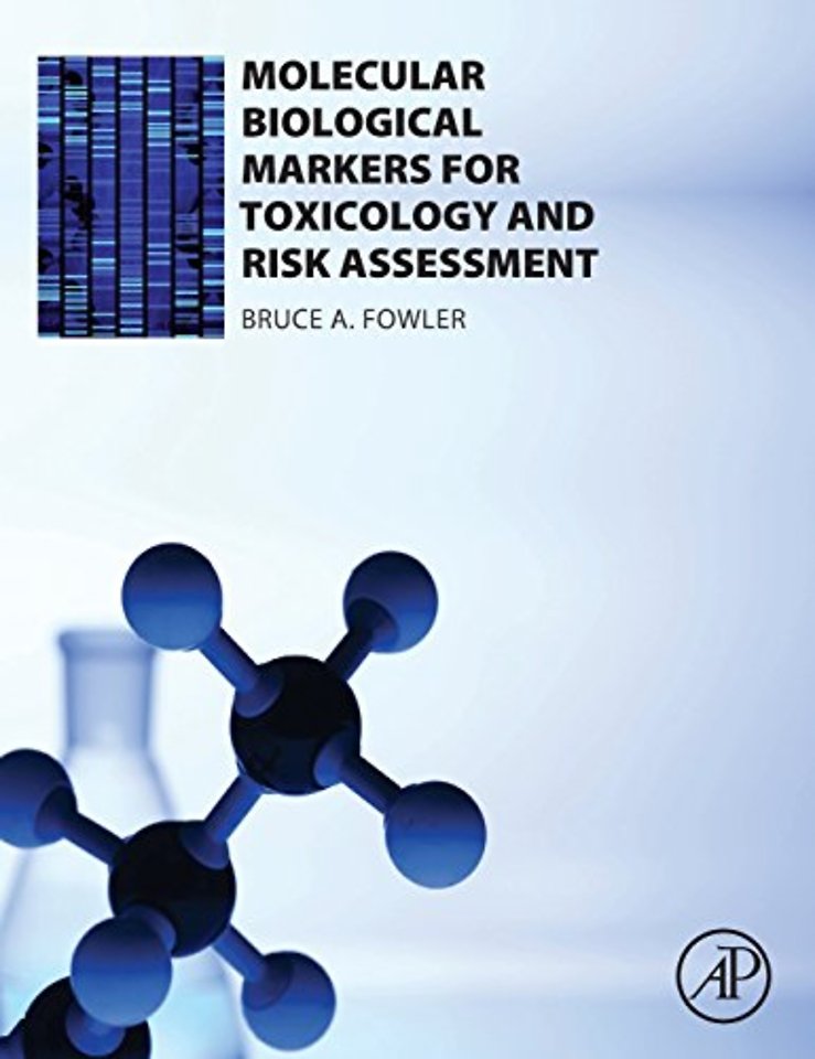 Molecular Biological Markers for Toxicology and Risk Assessment