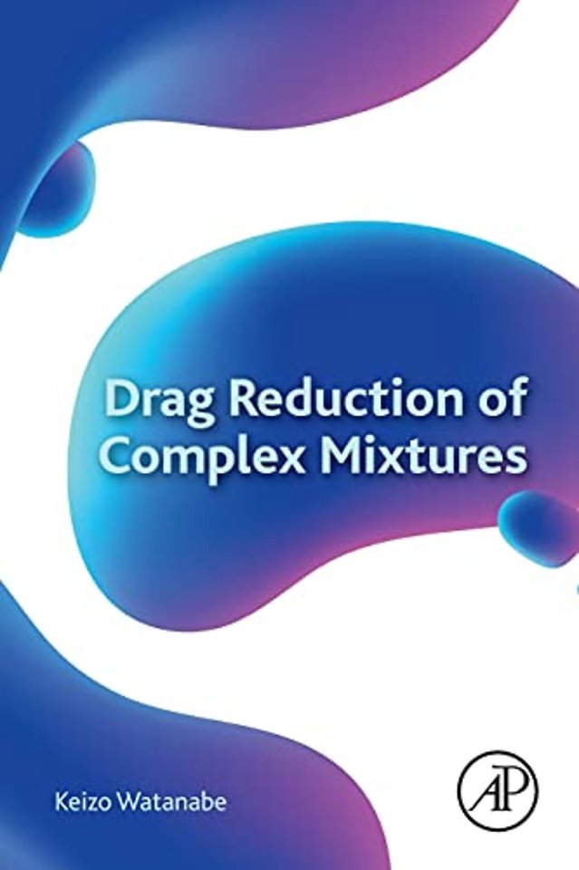 Drag Reduction of Complex Mixtures