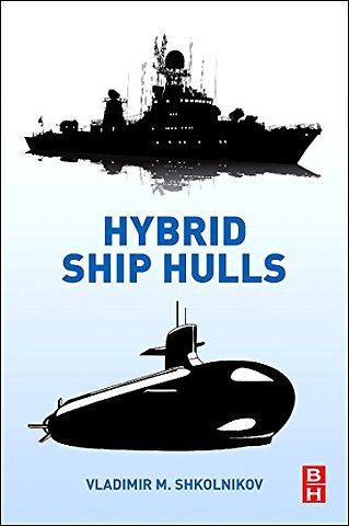 Hybrid Ship Hulls