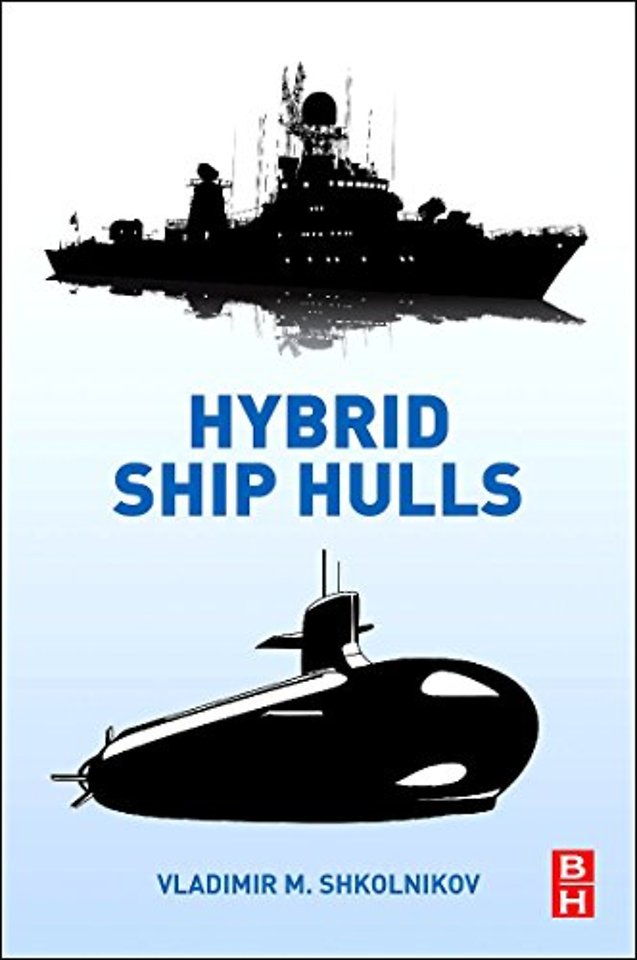 Hybrid Ship Hulls