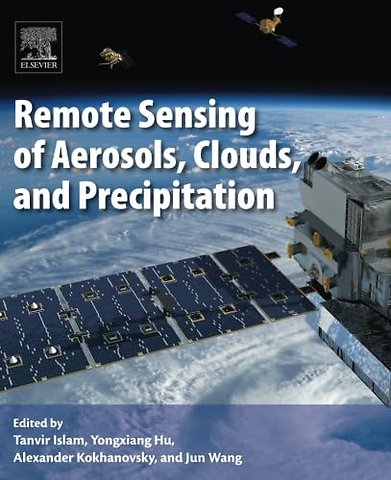 Remote Sensing of Aerosols, Clouds, and Precipitation