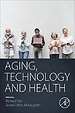 Aging, Technology and Health