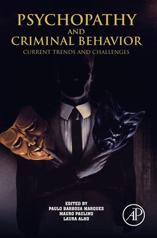 Psychopathy and Criminal Behavior