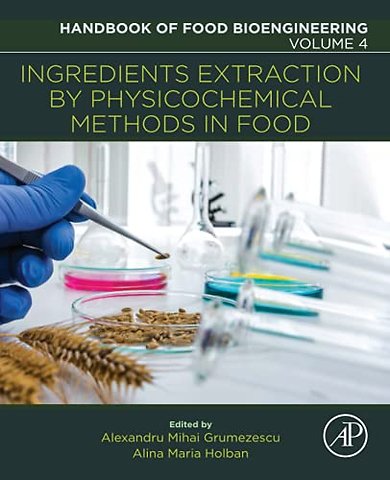 Ingredients Extraction by Physicochemical Methods in Food