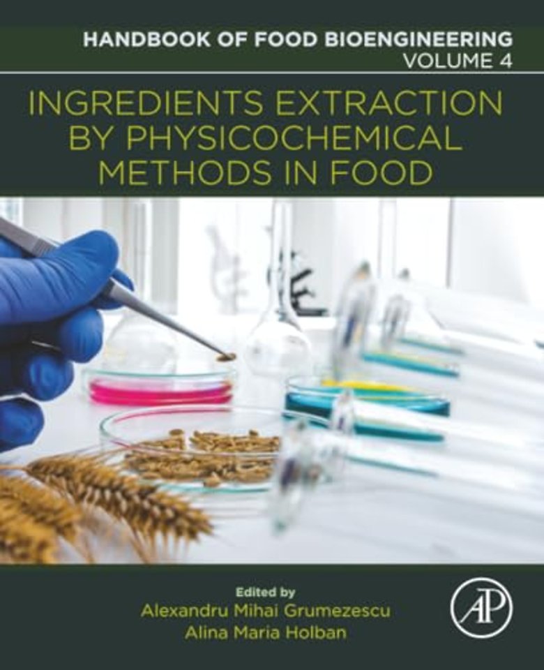 Ingredients Extraction by Physicochemical Methods in Food