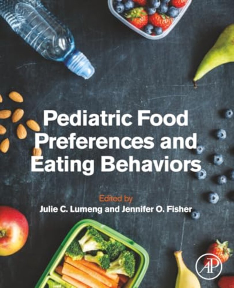 Pediatric Food Preferences and Eating Behaviors
