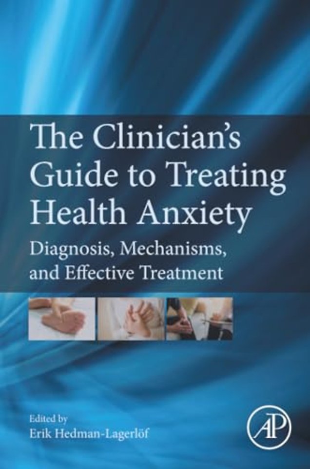 The Clinician's Guide to Treating Health Anxiety
