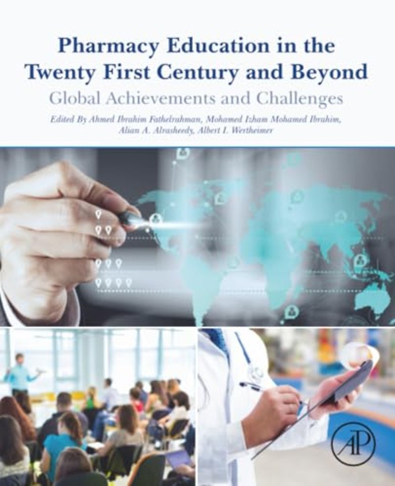 Pharmacy Education in the Twenty First Century and Beyond