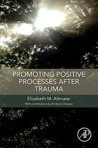 Promoting Positive Processes after Trauma