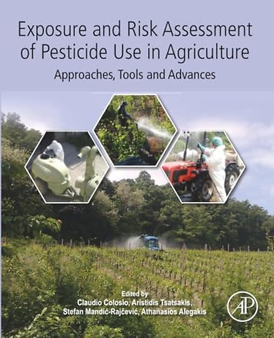 Exposure and Risk Assessment of Pesticide Use in Agriculture