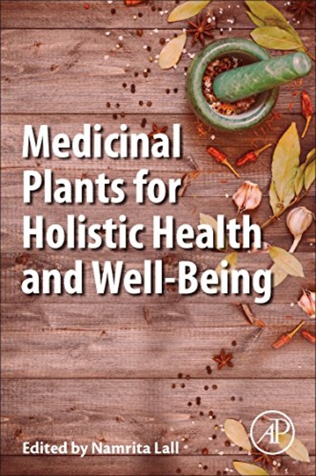 Medicinal Plants for Holistic Health and Well-Being