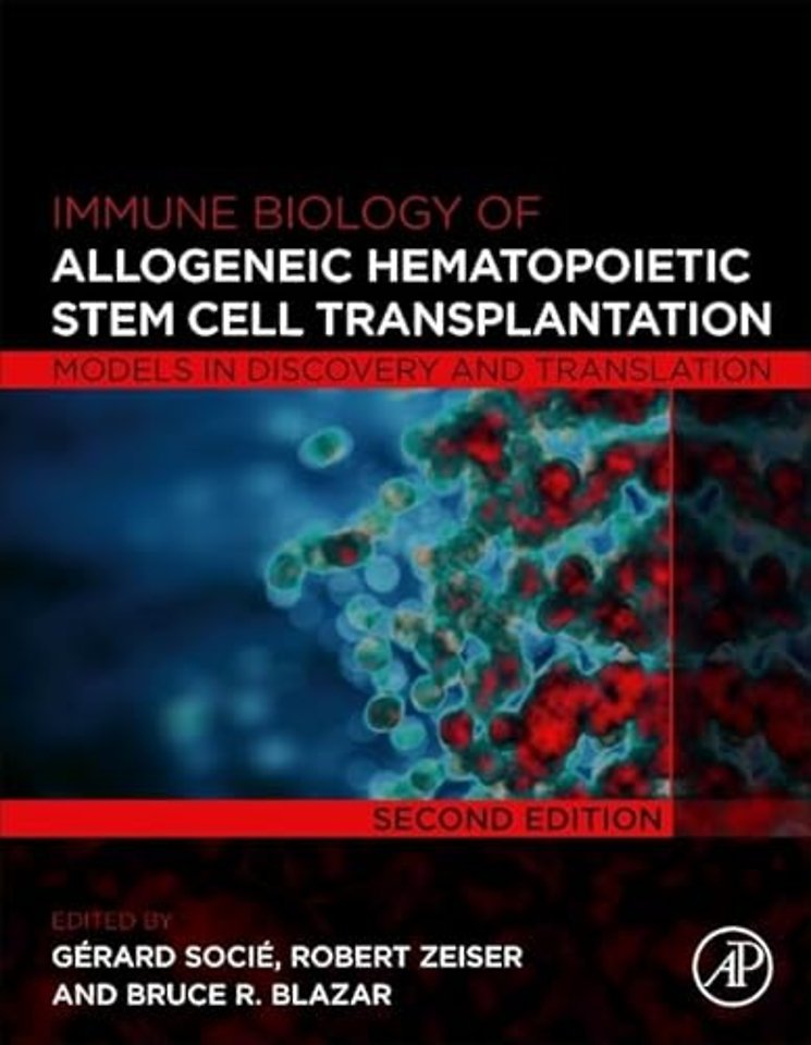 Immune Biology of Allogeneic Hematopoietic Stem Cell Transplantation