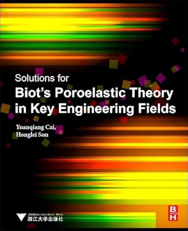 Solutions for Biot's Poroelastic Theory in Key Engineering Fields