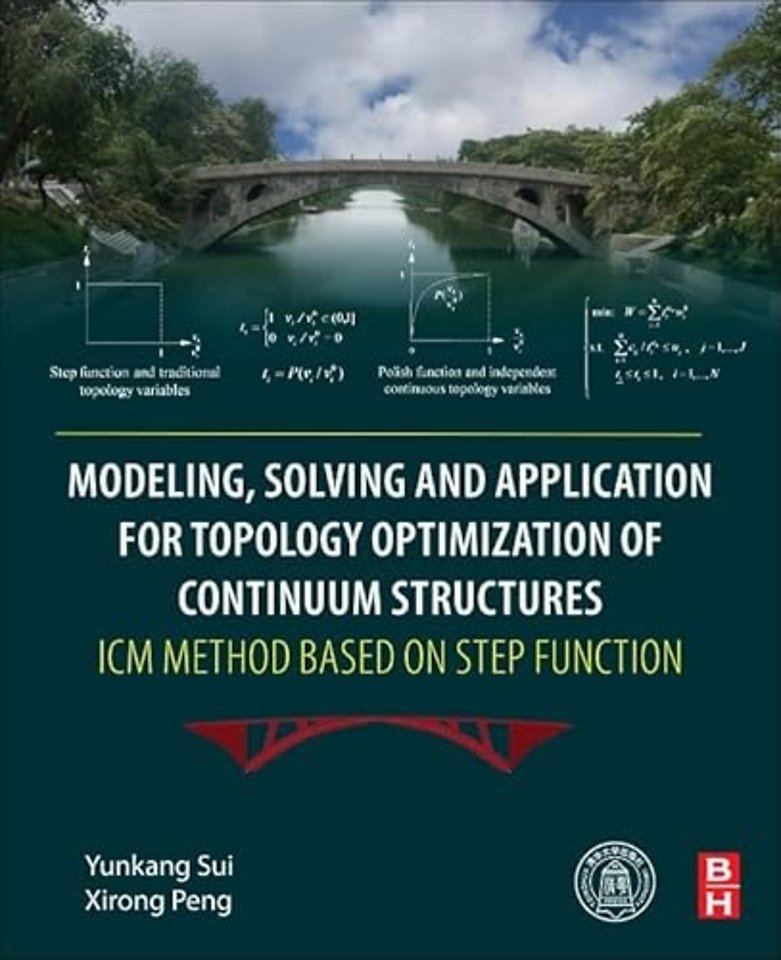 Modeling, Solving and Application for Topology Optimization of Continuum Structures: ICM Method Based on Step Function