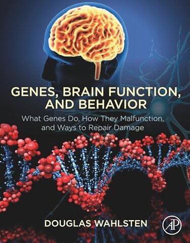 Genes, Brain Function, and Behavior