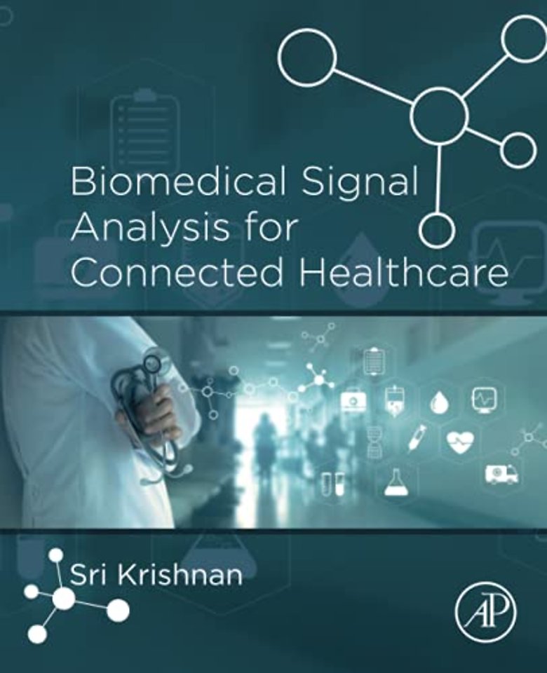Biomedical Signal Analysis for Connected Healthcare